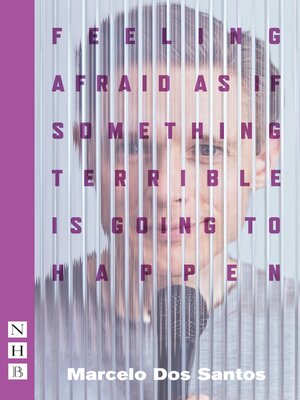 cover image of Feeling Afraid As If Something Terrible Is Going to Happen (NHB Modern Plays)